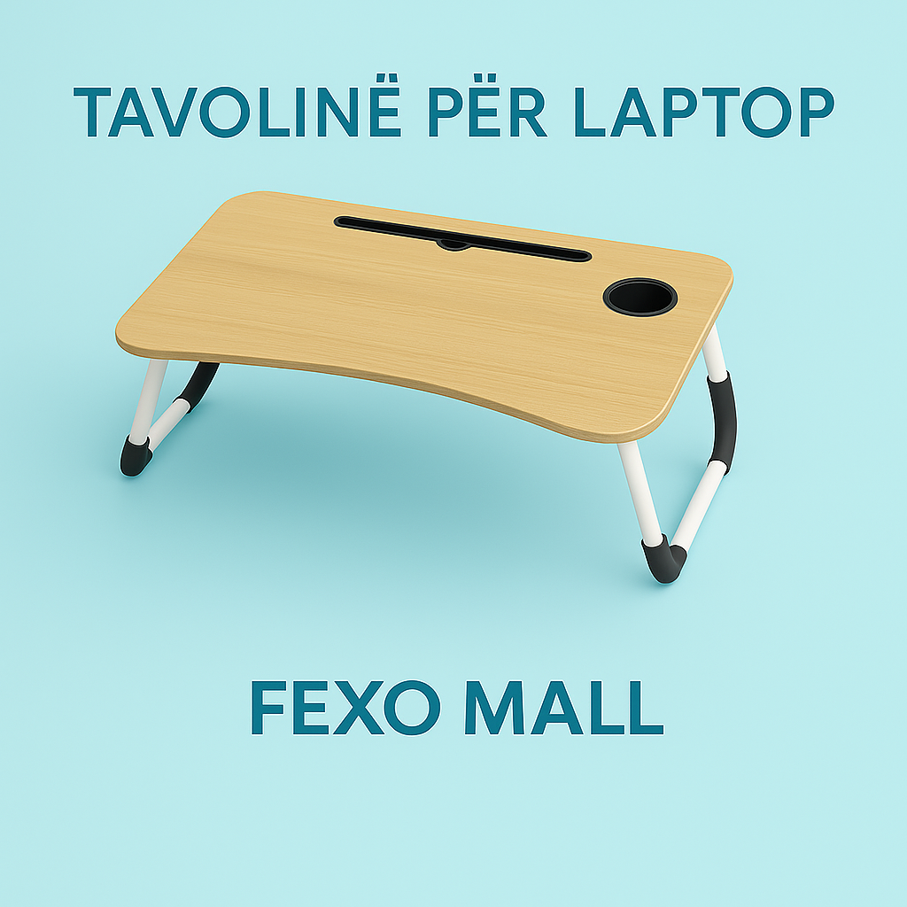 Tavolinë për Laptop
