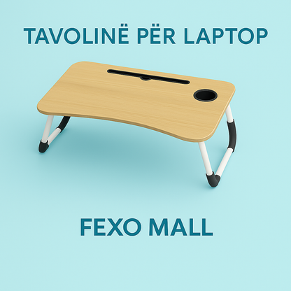 Tavolinë për Laptop