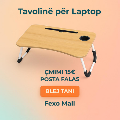 Tavolinë për Laptop
