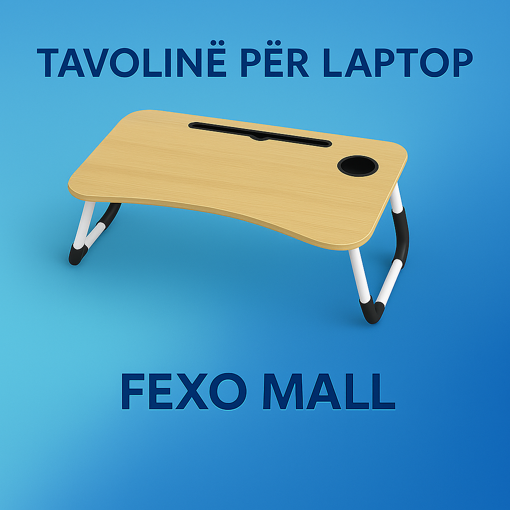 Tavolinë për Laptop